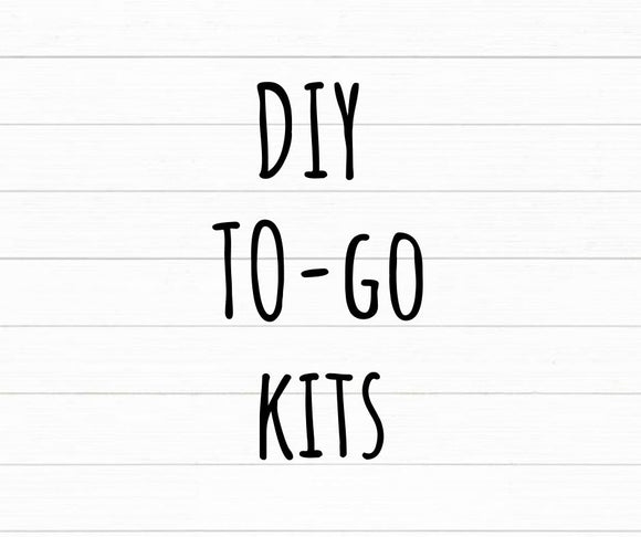 DIY- To-Go Kits