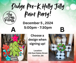 Dodge Pre-K Holly Jolly Paint Party!! December 5th @5:00pm