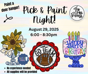 Pick & Paint Night: August 29th@6:00pm