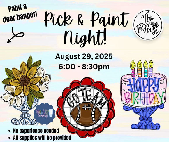 Pick & Paint Night: August 29th@6:00pm