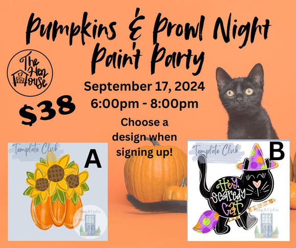 Pumpkins & Prowl Night Paint Party!! September 17th @6:00pm