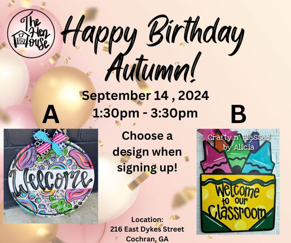 Happy Birthday Autumn Paint Party!! September 14th @1:30pm