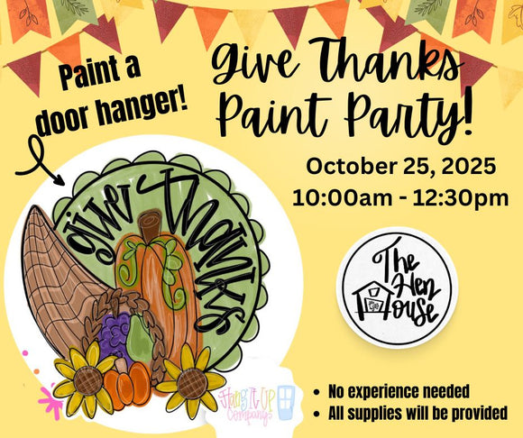 Give Thanks Paint Party! October 25th@10am